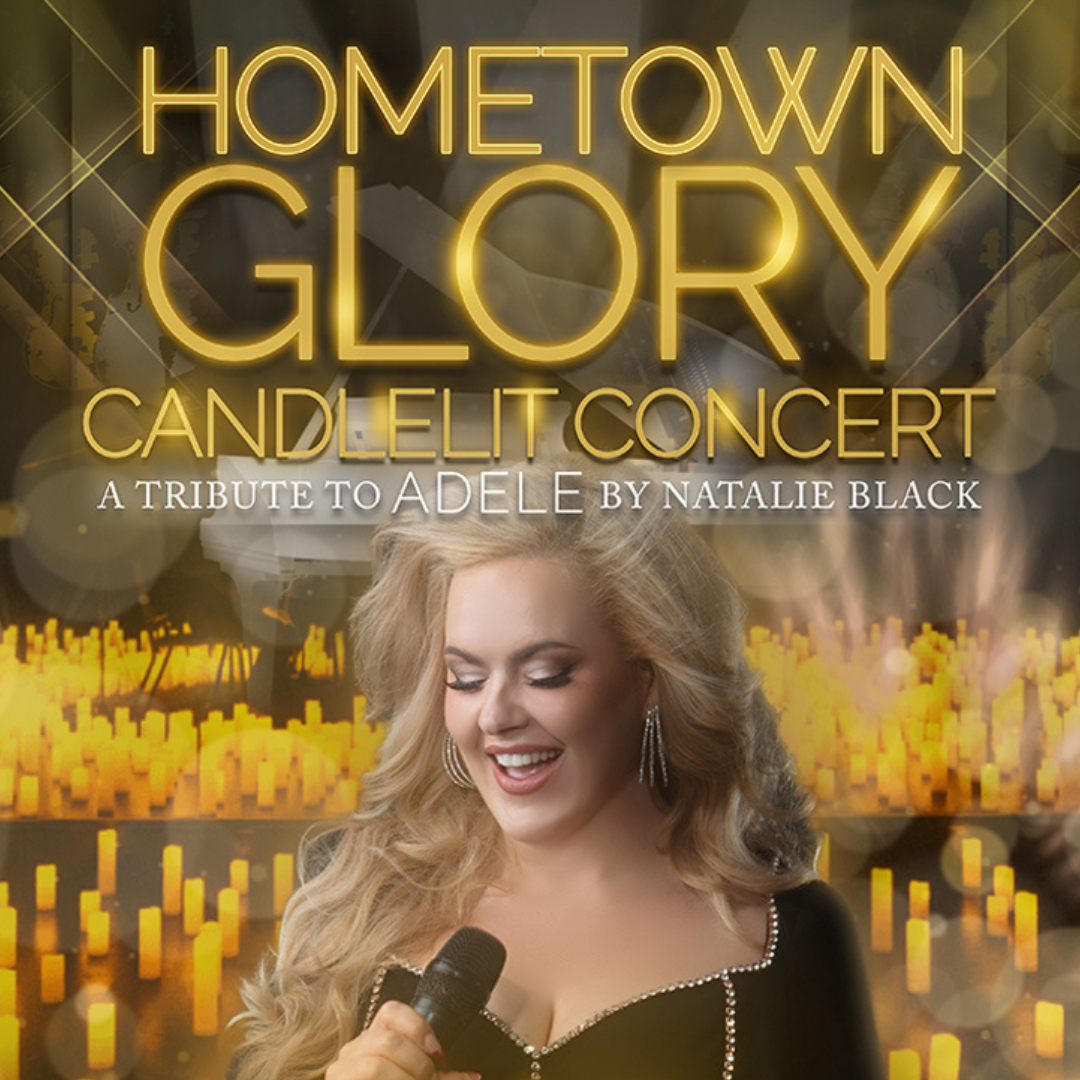 Hometown Glory – A Candlelit concert tribute to Adele