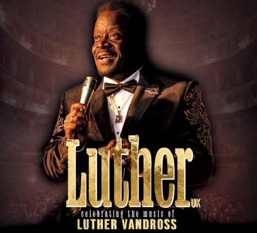 Luther UK: Celebrating the Music of Luther Vandross