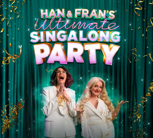 Han & Fran’s Ultimate Singalong Party