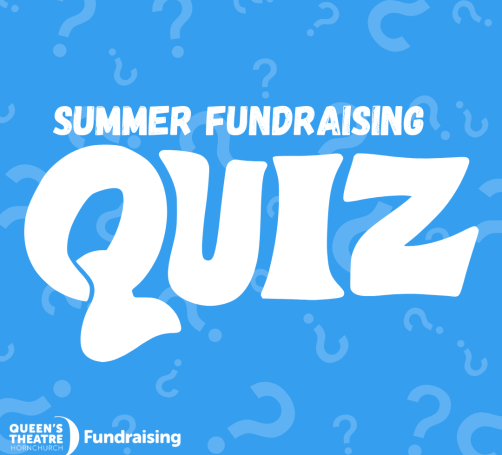 Summer Queen’s Theatre Fundraising Quiz Night
