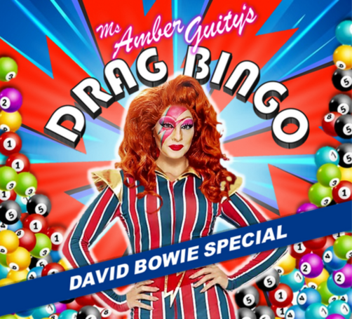 Ms Amber Guity’s Drag Bingo – David Bowie Special