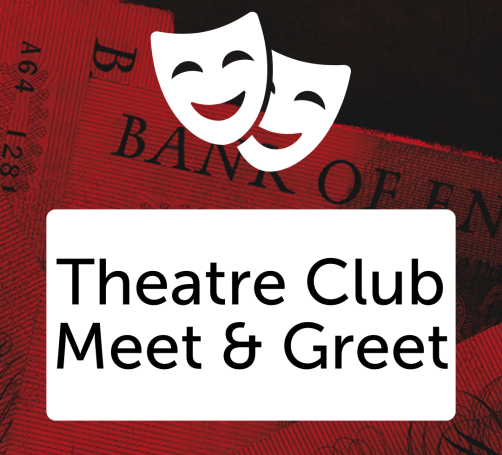 Loot – Theatre Club Meet and Greet