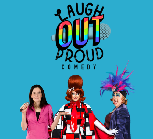 Laugh Out Proud – Pride Month Special