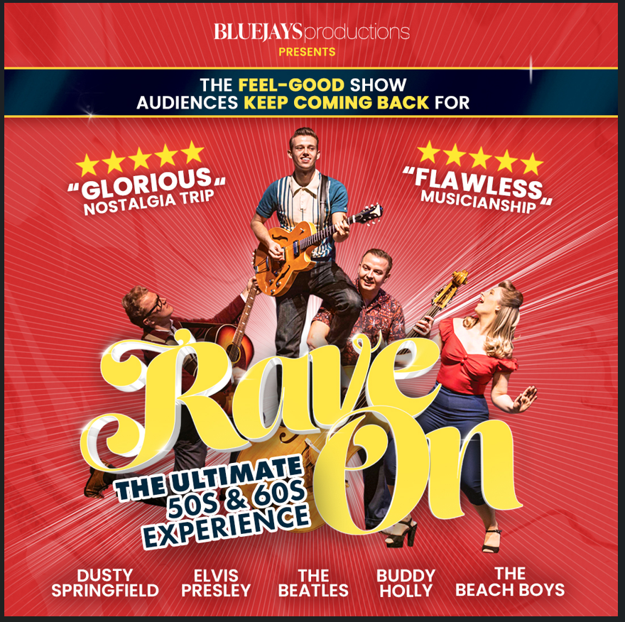 Rave On: The Ultimate 50s and 60s Experience