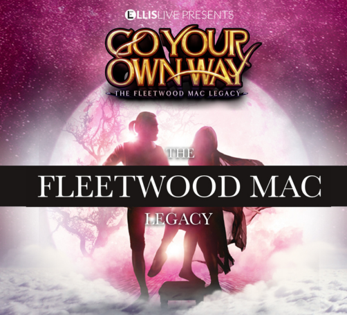 Go Your Own Way – The Fleetwood Mac Legacy