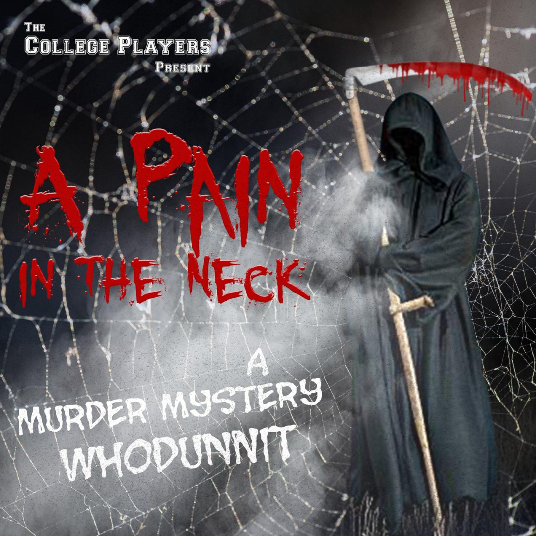The College Players present A Pain In The Neck