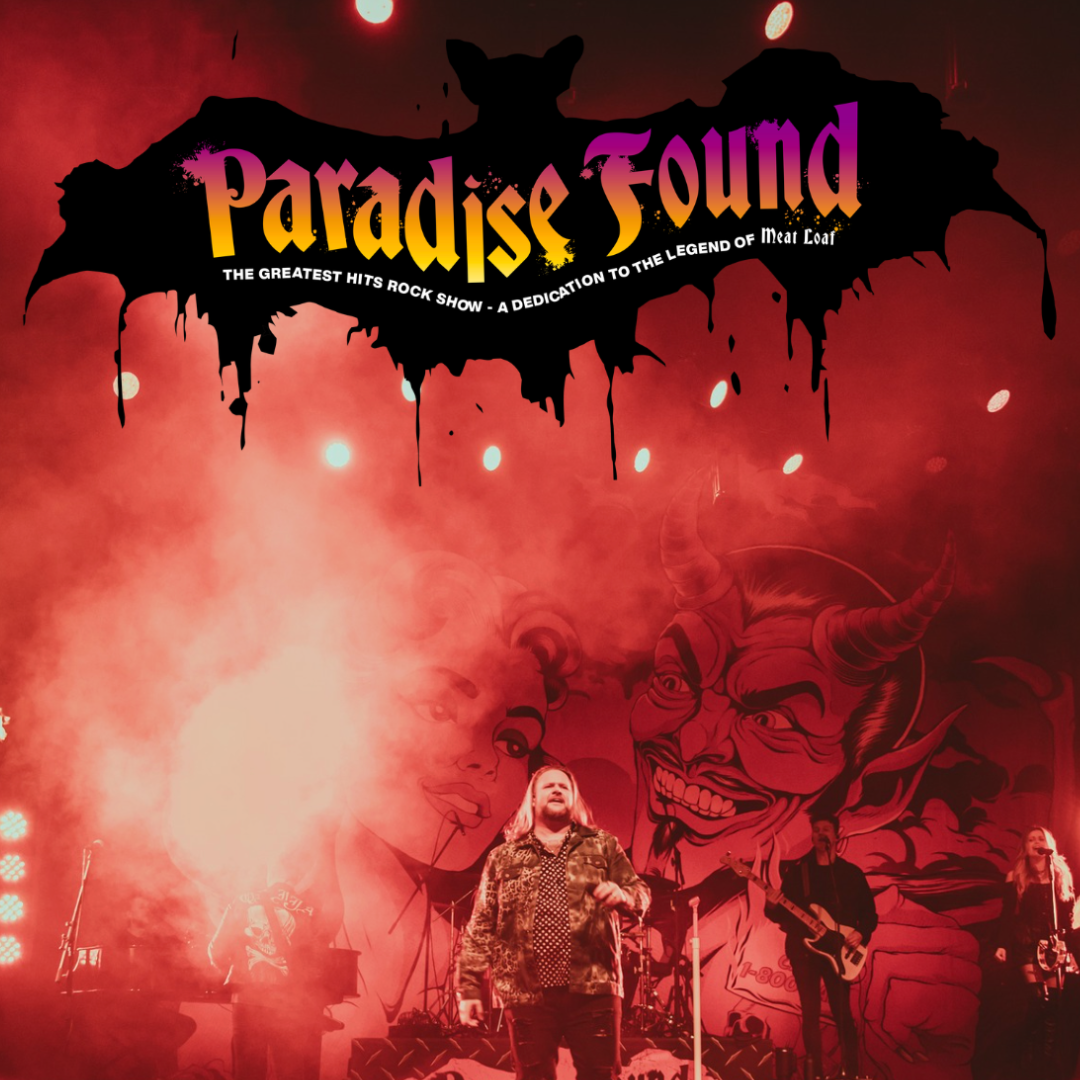 Paradise Found – A Dedication to the Legend of Meat Loaf