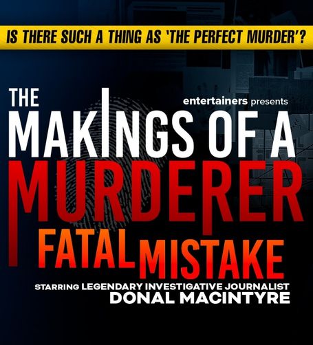 The Makings of a Murderer – Fatal Mistake